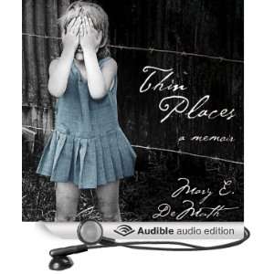   Thin Places A Memoir (Audible Audio Edition) Mary E. DeMuth Books