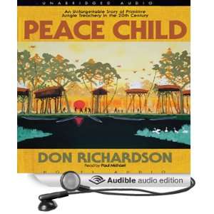 Peace Child An Unforgettable Story of Primitive Jungle Treachery in 