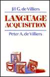 Language Acquisition, (0674509315), Jill G. de Villiers, Textbooks 
