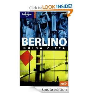 Berlino (Guide città EDT/Lonely Planet) (Italian Edition): Andrea 