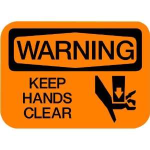   Business Warning Sign Keep Hands Clear w/ Graphic: Everything Else
