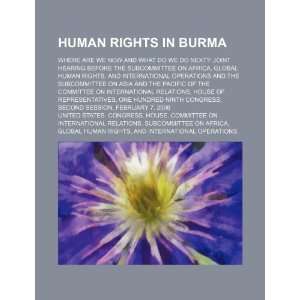  Human rights in Burma where are we now and what do we do 