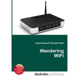  Wandering WiFi Ronald Cohn Jesse Russell Books