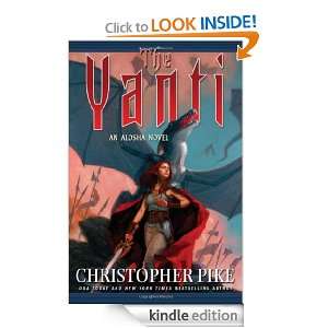 The Yanti (An Alosha Novel) Christopher Pike  Kindle 