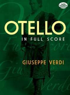   Otello in Full Score by Giuseppe Verdi, Dover Publications  Paperback