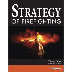  Strategy of Firefighting [Hardcover] Vincent Dunn Books