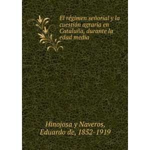   durante la edad media Eduardo de, 1852 1919 Hinojosa y Naveros Books