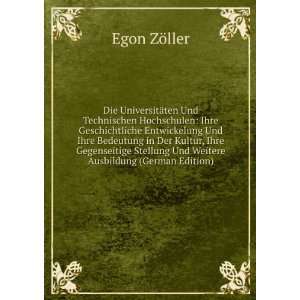   Und Weitere Ausbildung (German Edition): Egon ZÃ¶ller: Books