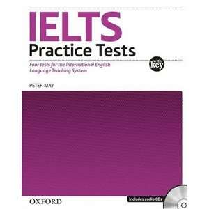  IELTS Practice Tests with Explanatory Key and Audio CDs (2 