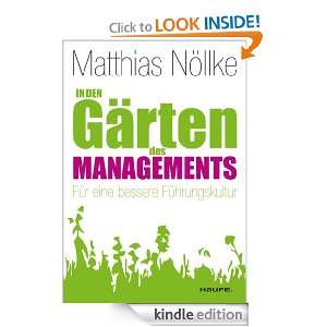 In den Gärten des Managements Für eine bessere Führungskultur 