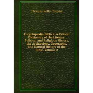   ology, Geography, and Natural History of the Bible, Volume 2 Thomas