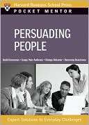 Persuading People Expert Harvard Business School Press