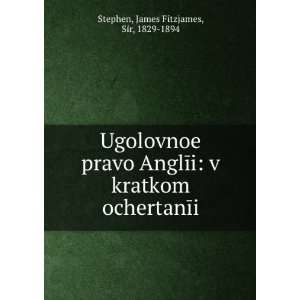   ochertanÄ«i (in Russian language) James Fitzjames Stephen Books