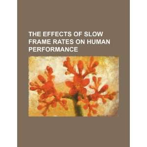  The effects of slow frame rates on human performance 