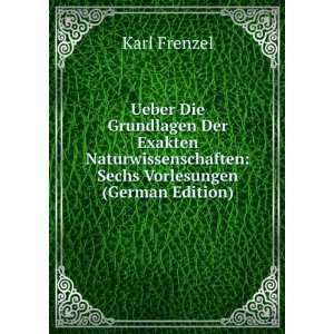    Sechs Vorlesungen (German Edition) Karl Frenzel Books