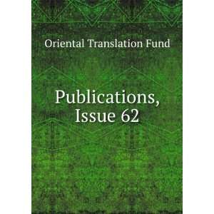  Publications, Issue 62 Oriental Translation Fund Books