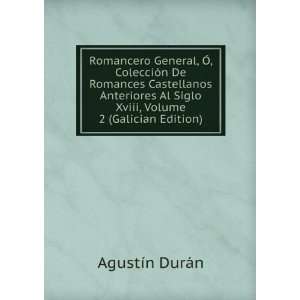   Anteriores Al Siglo Xviii, Volume 2 (Galician Edition) AgustÃ­n