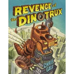  Revenge of the Dinotrux [Hardcover] Chris Gall Books