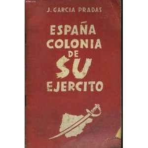  Espa?a;: J. Garcia Pradas: Books