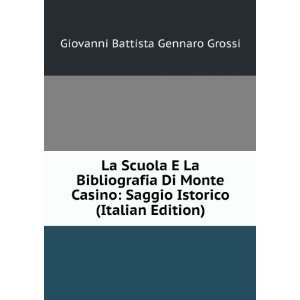   Istorico (Italian Edition) Giovanni Battista Gennaro Grossi Books