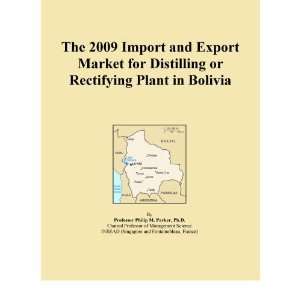   Import and Export Market for Distilling or Rectifying Plant in Bolivia