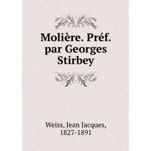   re. PrÃ©f. par Georges Stirbey Jean Jacques, 1827 1891 Weiss Books