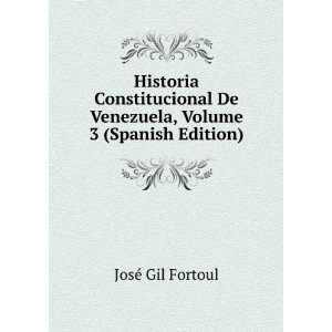   De Venezuela, Volume 3 (Spanish Edition) JosÃ© Gil Fortoul Books