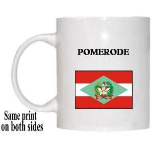 Santa Catarina   POMERODE Mug
