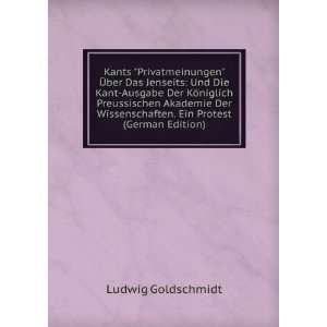   . Ein Protest (German Edition) Ludwig Goldschmidt Books