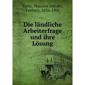   ¶sung Theodor von der, Freiherr, 1836 1905 Goltz  Books