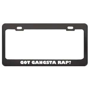 Got Gangsta Rap? Music Musical Instrument Black Metal License Plate 
