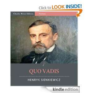 Quo Vadis (Illustrated) Henryk Sienkiewicz, Charles River Editors 