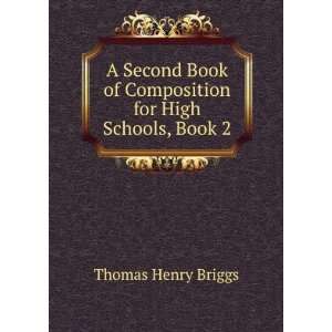  A Second Book of Composition for High Schools, Book 2 