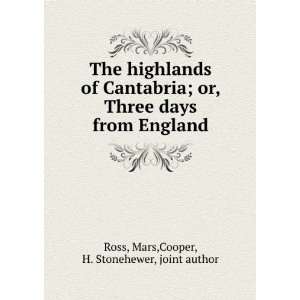   or, Three days from England. Mars. Cooper, H. Stonehewer, Ross Books