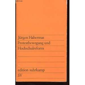  Protestbewegung und Hochschulreform J Habermas Books