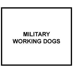  FM 3 19.17 MILITARY WORKING DOGS US Army Books