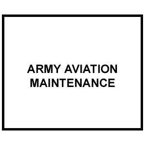  FM 3 04.500 ARMY AVIATION MAINTENANCE US Army Books