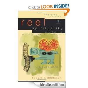 Reel Spirituality Theology and Film in Dialogue (Engaging Culture 