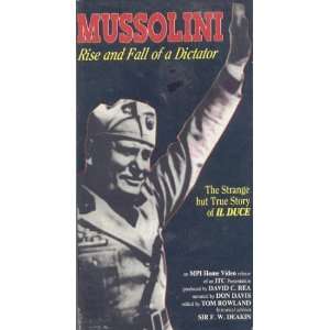 Mussolini Rise and Fall of a Dictator (The Strange but True Story of 