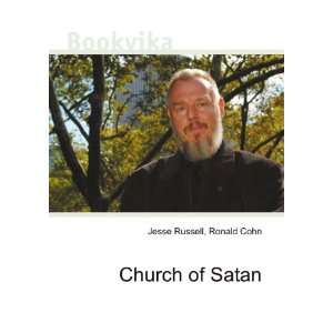  Church of Satan Ronald Cohn Jesse Russell Books