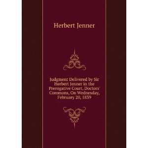   Commons, On Wednesday, February 20, 1839 Herbert Jenner Books