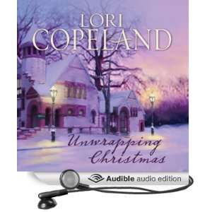  Unwrapping Christmas (Audible Audio Edition) Lori 