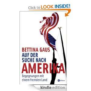 Auf der Suche nach Amerika (German Edition) Bettina Gaus  