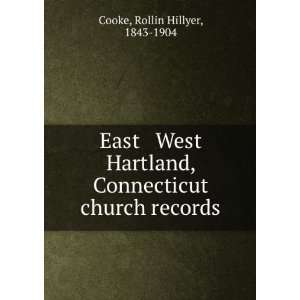   West Hartland, Connecticut church records Rollin Hillyer Cooke Books