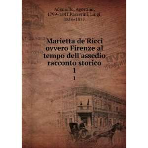   deRicci ovvero Firenze al tempo dellassedio racconto storico. 1