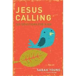  (JESUS CALLING: 365 DEVOTIONS FOR KIDS ) BY Young, Sarah 
