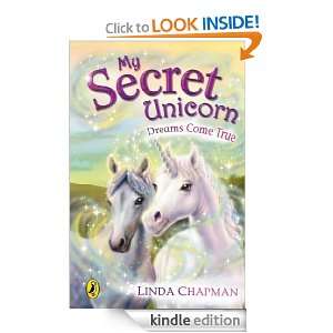My Secret Unicorn Dreams Come True Dreams Come True [Kindle Edition 