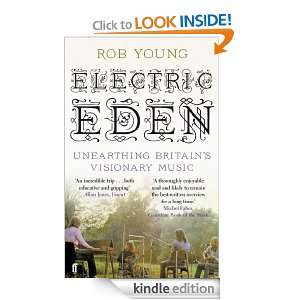 Electric Eden Unearthing Britains Visionary Music Rob Young  