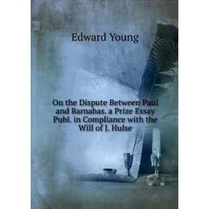   Publ. in Compliance with the Will of J. Hulse Edward Young Books