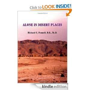 Alone in Desert Places Richard C. Fennell  Kindle Store